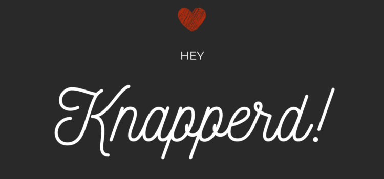 Hey knapperd!
