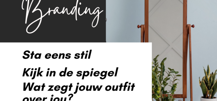 Personal Branding: Jouw toekomst begint in de spiegel