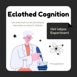 Enclothed Cognition: Hoe kleding je gedrag en prestaties beïnvloedt
