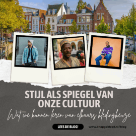 Stijl als spiegel van cultuur — Wat we kunnen leren van elkaars kledingkeuze